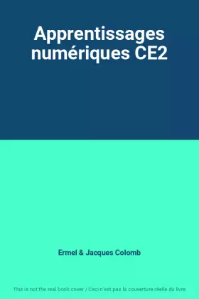 Couverture du produit · Apprentissages numériques CE2