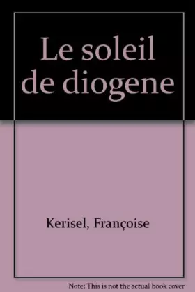Couverture du produit · Le soleil de Diogène : Les penseurs de la Grèce antique