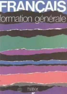 Couverture du produit · Français : Formation générale, B.T.S., I.U.T., formation continue