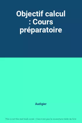 Couverture du produit · Objectif calcul : Cours préparatoire