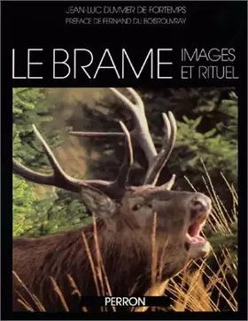 Couverture du produit · Le Brame: Images et rituel