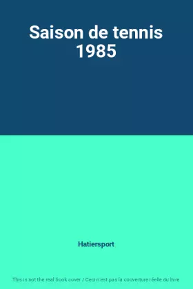 Couverture du produit · Saison de tennis 1985