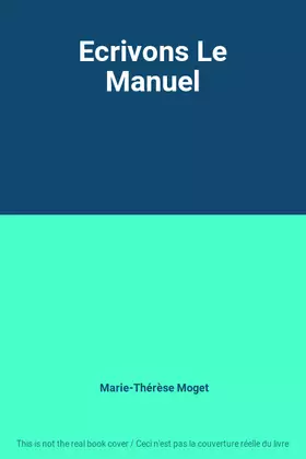 Couverture du produit · Ecrivons Le Manuel