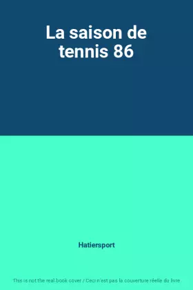 Couverture du produit · La saison de tennis 86