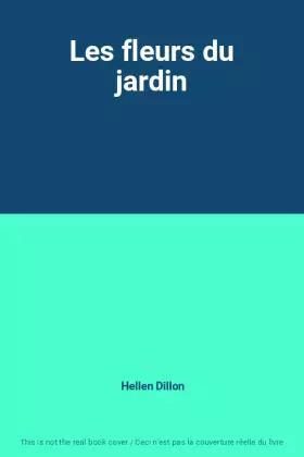 Couverture du produit · Les fleurs du jardin