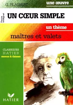 Couverture du produit · UN COEUR SIMPLE. Maîtres et valets