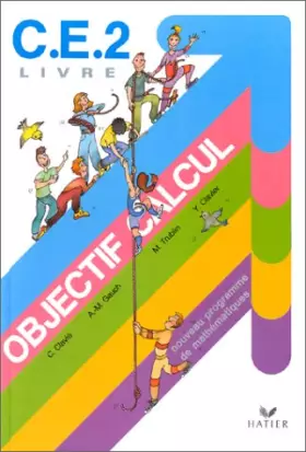 Couverture du produit · CE2 : Objectif calcul : Nouveau programme de mathématiques