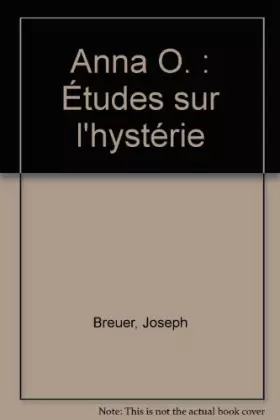 Couverture du produit · Anna O. : Études sur l'hystérie