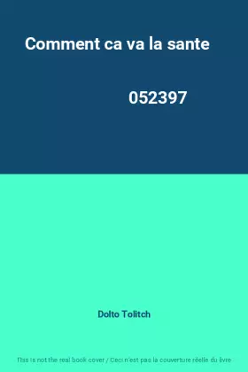 Couverture du produit · Comment ca va la sante                                                                        052397