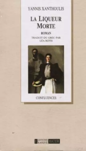 Couverture du produit · La liqueur morte