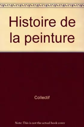 Couverture du produit · HISTOIRE DE LA PEINTURE