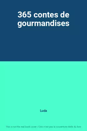 Couverture du produit · 365 contes de gourmandises