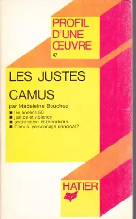 Couverture du produit · Profil d'une oeuvre : Les justes, de Camus