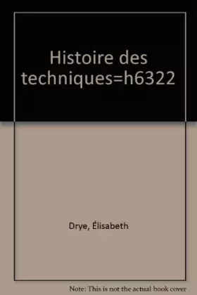 Couverture du produit · Histoire des techniques : De l'an mil à nos jours