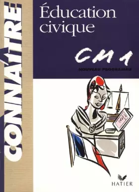 Couverture du produit · Connaître : Education civique, CM1