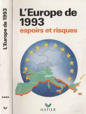 Couverture du produit · L' Europe de 1993 : Espoirs et risques