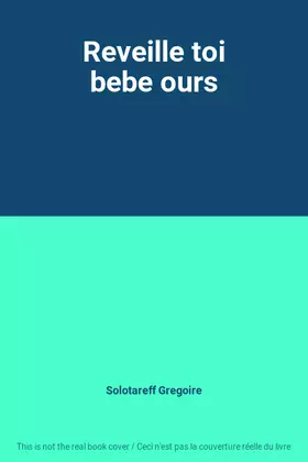 Couverture du produit · Reveille toi bebe ours