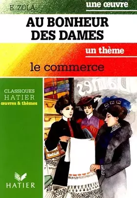Couverture du produit · Au bonheur des dames. Le commerce