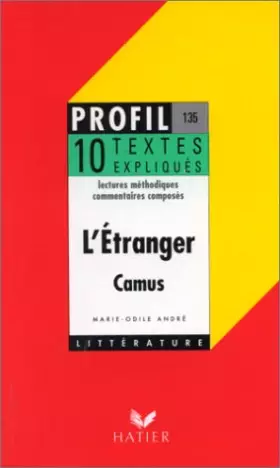 Couverture du produit · L'ETRANGER (1942), ALBERT CAMUS. 10 textes expliqués