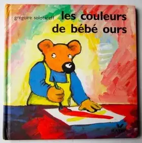 Couverture du produit · LES COULEURS DE BEBE OURS