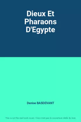 Couverture du produit · Dieux Et Pharaons D'Egypte