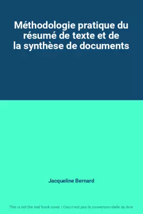 Couverture du produit · Méthodologie pratique du résumé de texte et de la synthèse de documents