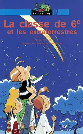 Couverture du produit · La Classe de 6e et les Extraterrestres