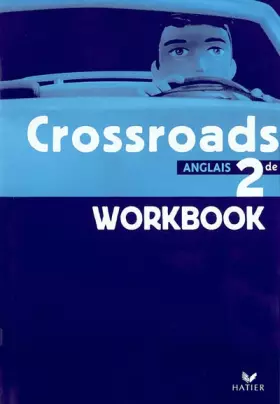 Couverture du produit · Crossroads : Anglais, 2nde (Cahier d'activités)