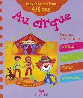 Couverture du produit · Le Cirque : Moyenne Section maternelle