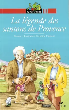 Couverture du produit · La légende des santons de Provence