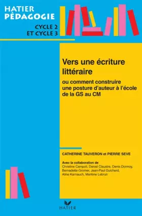 Couverture du produit · Hatier pédagogie - Vers une écriture littéraire