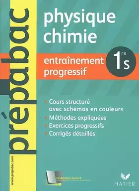 Couverture du produit · Physique Chimie 1e S : Entraînement progressif