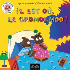 Couverture du produit · Il est où, le Gromolmoo ?