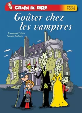 Couverture du produit · Grain de rire : Goûter chez les vampires