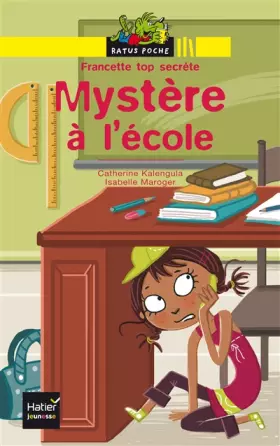 Couverture du produit · Francette top secrète, Tome 1 : Mystère à l'école