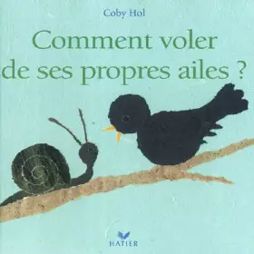 Couverture du produit · Comment voler de ses propres ailes