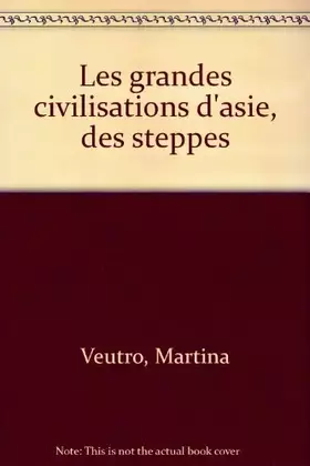 Couverture du produit · LES GRANDES CIVILISATIONS D'ASIE