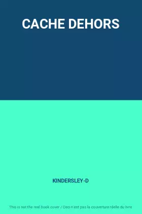 Couverture du produit · CACHE DEHORS