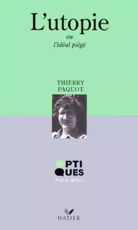 Couverture du produit · L'utopie : Ou l'idéal piégé