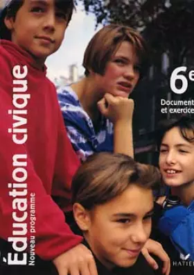 Couverture du produit · Education civique, 6e. Documents et exercices
