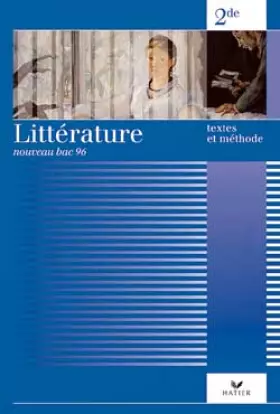 Couverture du produit · Littérature 2nde. textes et méthodes