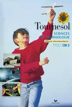 Couverture du produit · Tournesol : Sciences et technologies, CM2