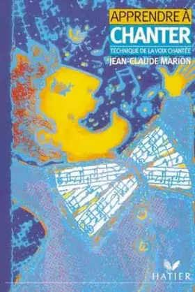 Couverture du produit · Apprendre à chanter : technique de la voix chantée