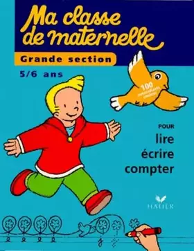 Couverture du produit · Ma classe de maternelle, grande section, 5/6 ans