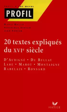 Couverture du produit · Profil d'une oeuvre : 20 textes expliqués du XVIe siècle