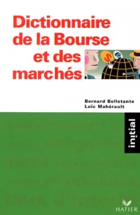 Couverture du produit · Dictionnaire de la Bourse et des marchés