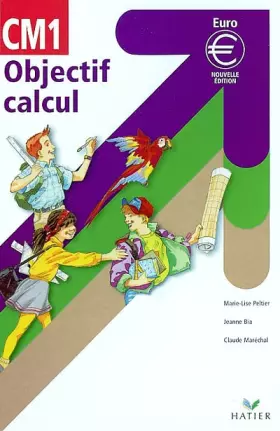 Couverture du produit · Objectif Calcul : Manuel CM1