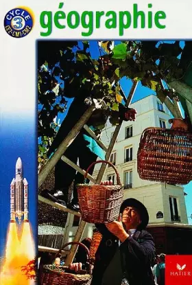Couverture du produit · Géographie, cycle 3