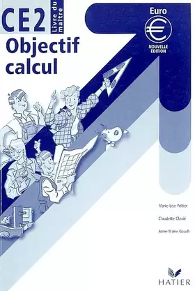 Couverture du produit · Objectif Calcul Ce2. Livre Du Maitre