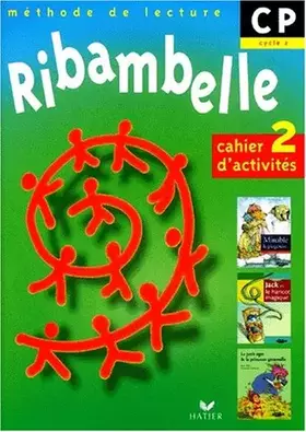 Couverture du produit · Méthode de lecture CP : Ribambelle, cahier d'activités 2, CP cycle 2